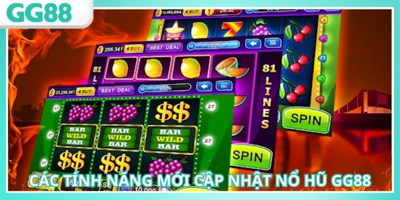 Nhiều tính năng mới sau khi cập nhật slot tại GG88
