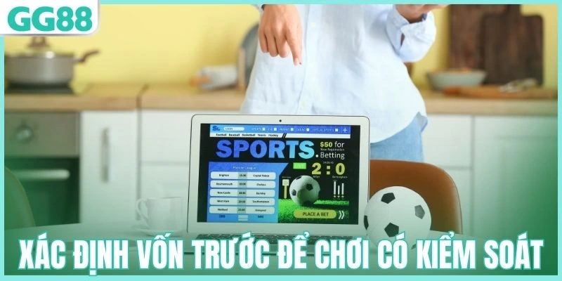 Xác định vốn trước để chơi có kiểm soát